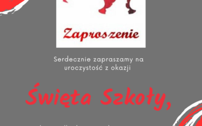 ZAPROSZENIE – ŚWIĘTO SZKOŁY