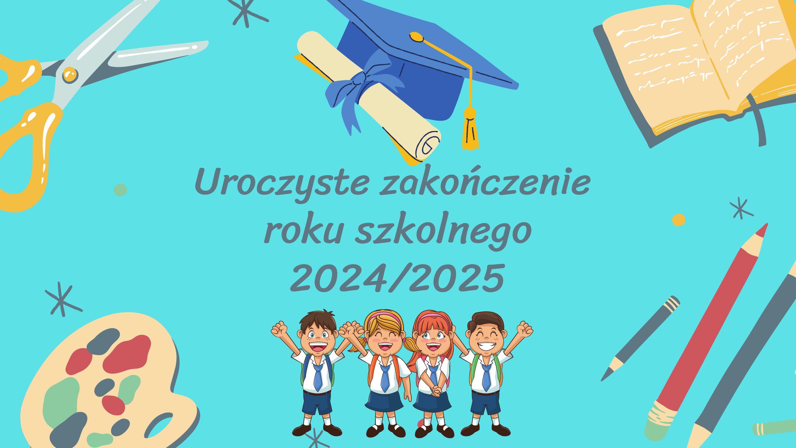 ZAKOŃCZENIE ROKU SZKOLNEGO
